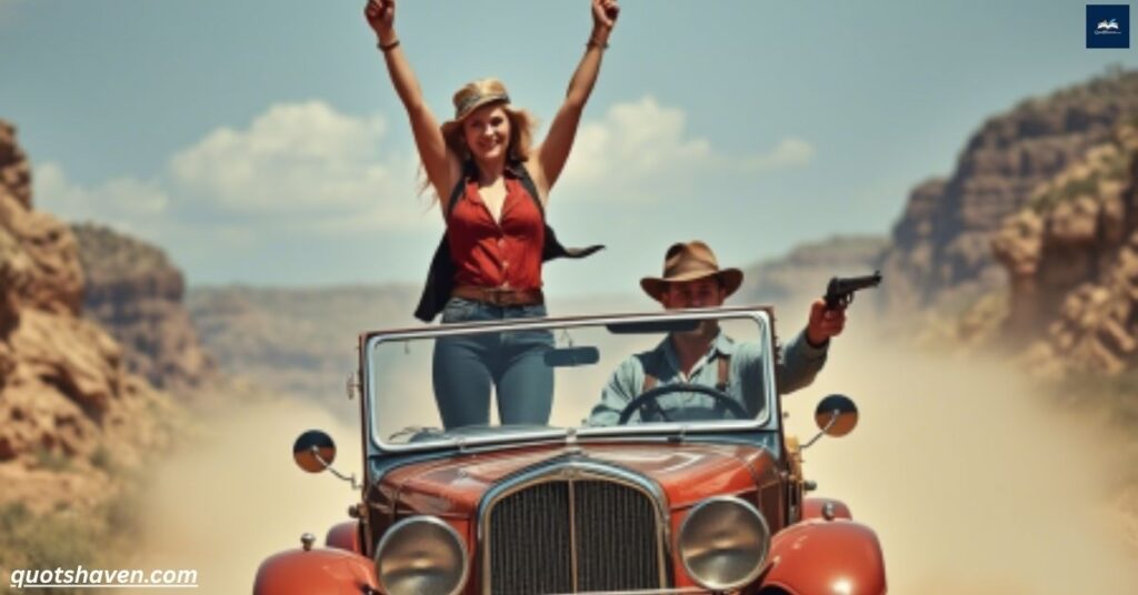 Bonnie and Clyde Quotes on Adventure and Risk