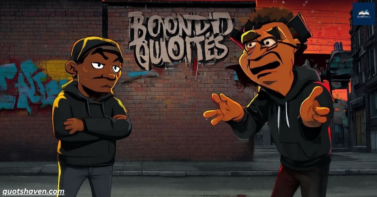 Boondocks Quotes