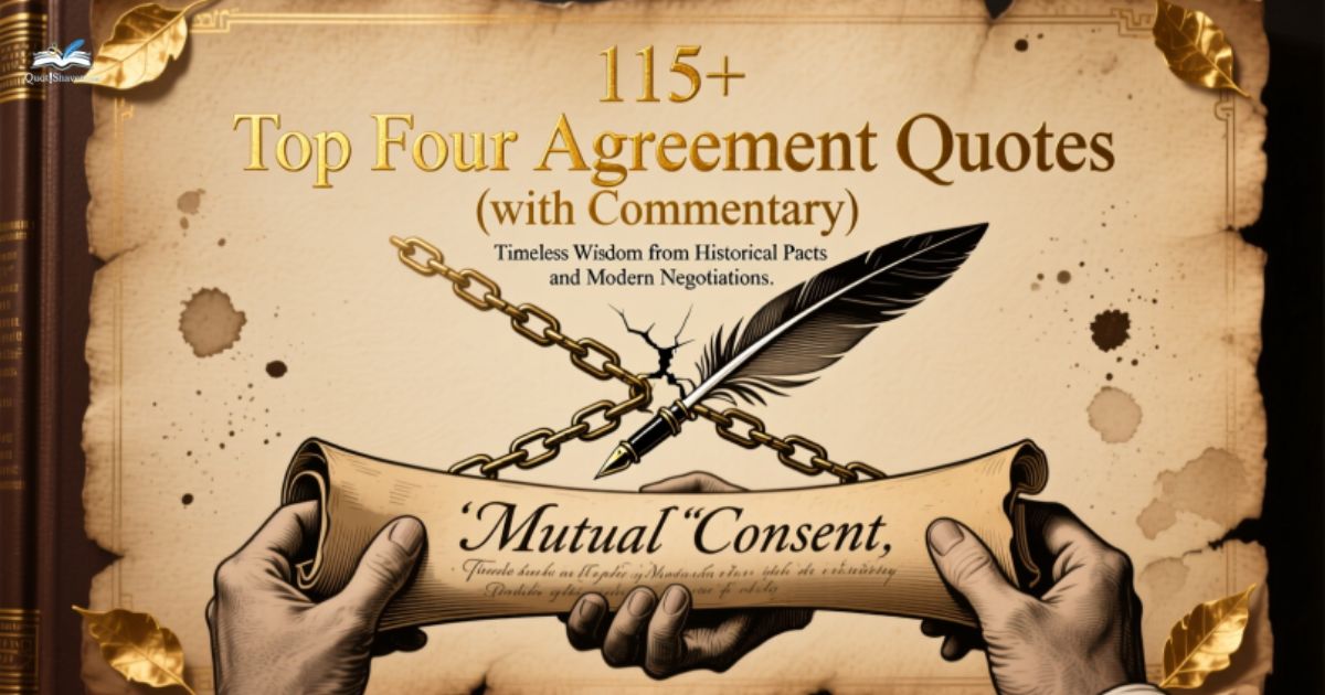 115-top-four-agreement-quotes-with-commentary