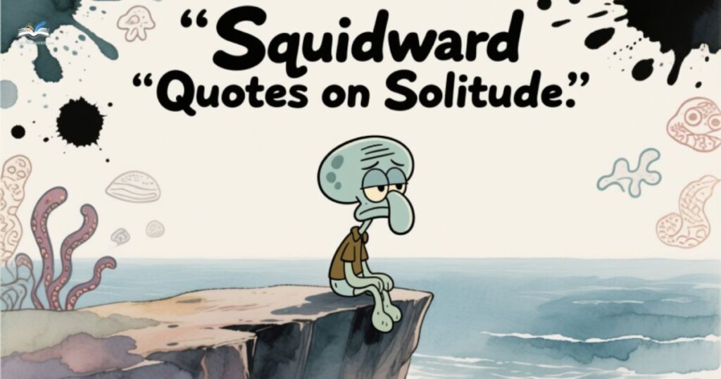squidward-quotes-on-solitude