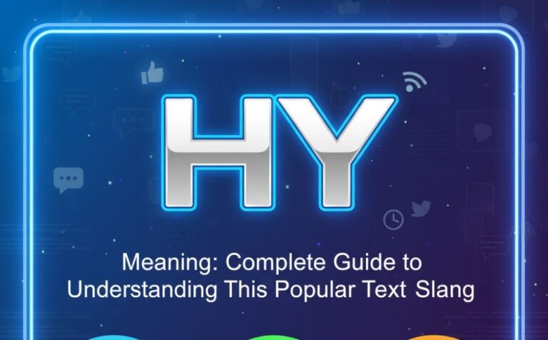 HY Meaning: Complete Guide to Understanding This Popular Text Slang