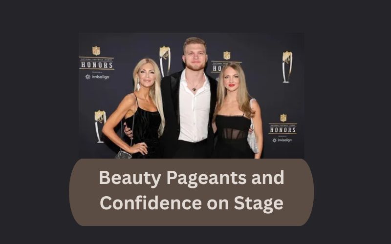 Beauty Pageants and Confidence on Stage