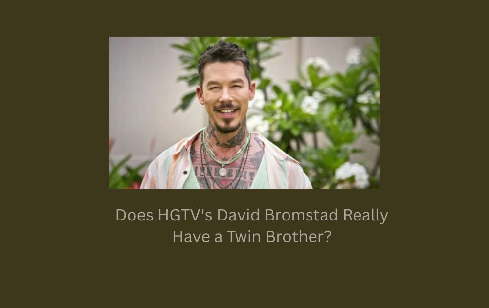 Does HGTV's David Bromstad Really Have a Twin Brother?