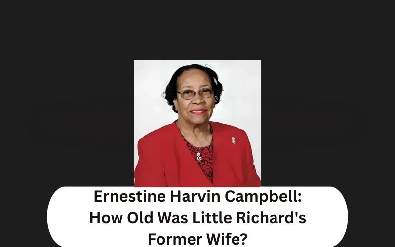 ernestine-harvin-campbell-how-old-was-little-richard-s-former-wife