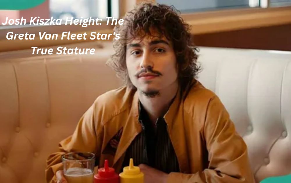 Josh Kiszka Height: The Greta Van Fleet Star's True Stature