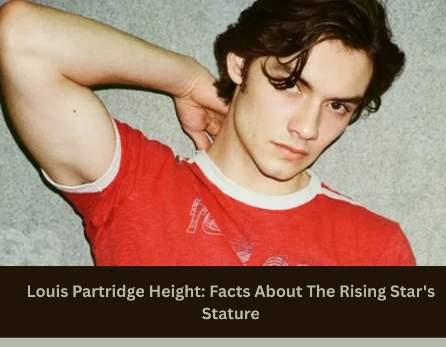 Louis Partridge Height: Facts About The Rising Star's Stature