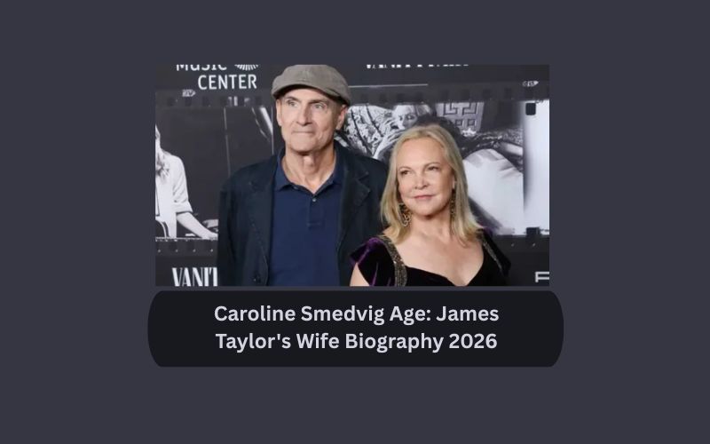 Caroline Smedvig Age: James Taylor's Wife Biography 2026