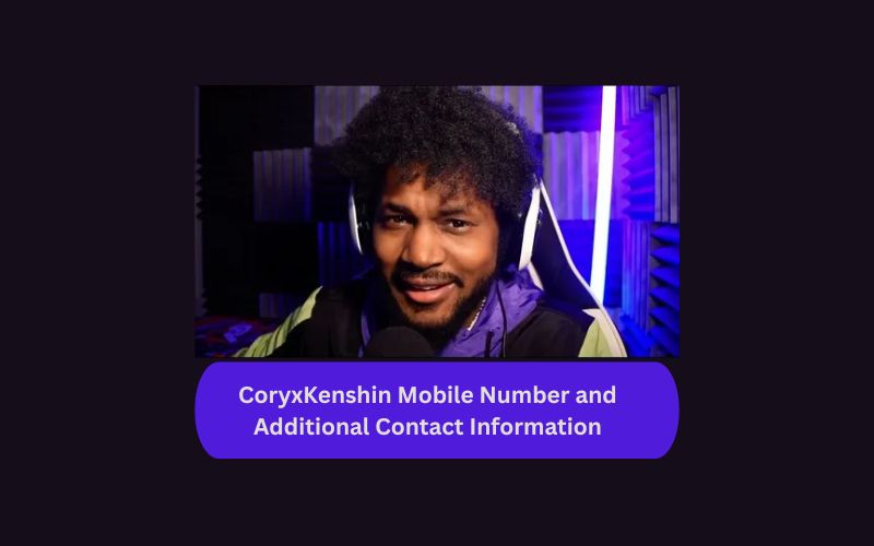 CoryxKenshin Mobile Number and Additional Contact Information