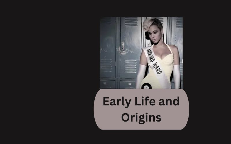 Early Life and Origins