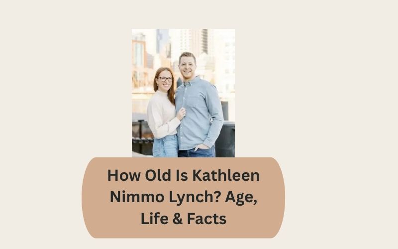 How Old Is Kathleen Nimmo Lynch? Age, Life & Facts