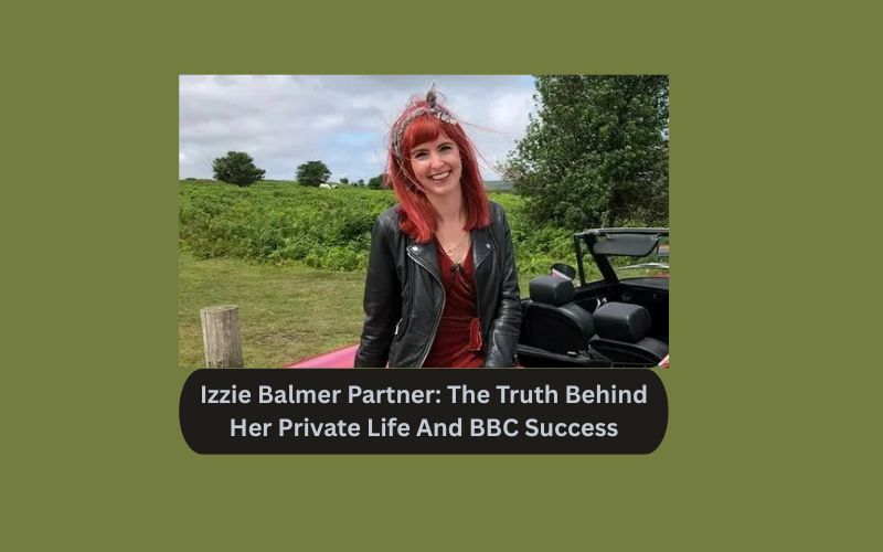 Izzie Balmer Partner: The Truth Behind Her Private Life And BBC Success