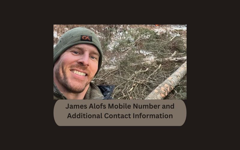 James Alofs Mobile Number and Additional Contact Information