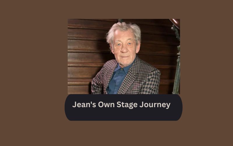 Jean's Own Stage Journey