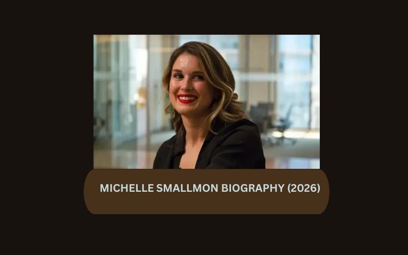 MICHELLE SMALLMON BIOGRAPHY (2026)