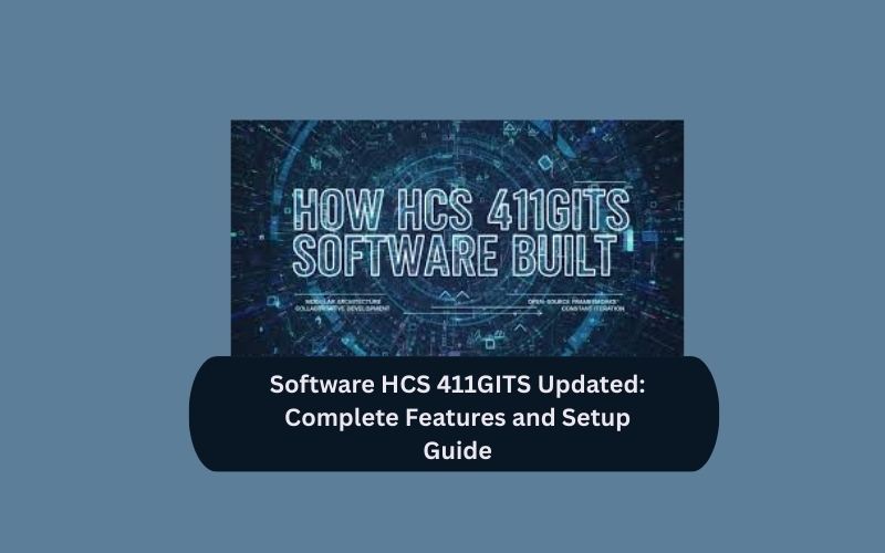 Software HCS 411GITS Updated: Complete Features and Setup Guide