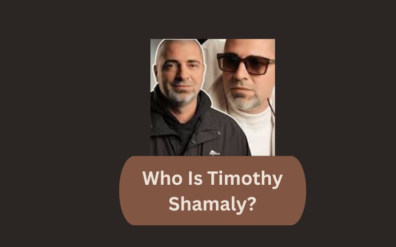 Who Is Timothy Shamaly?