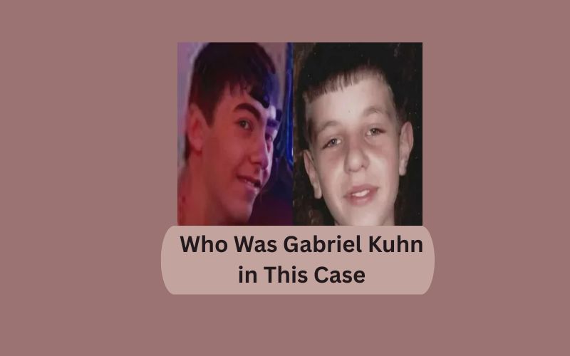 Who Was Gabriel Kuhn in This Case